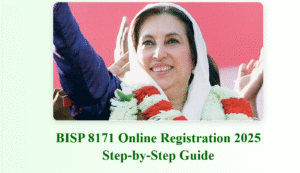 BISP 8171 Online Registration 2025 Step-by-Step Guide