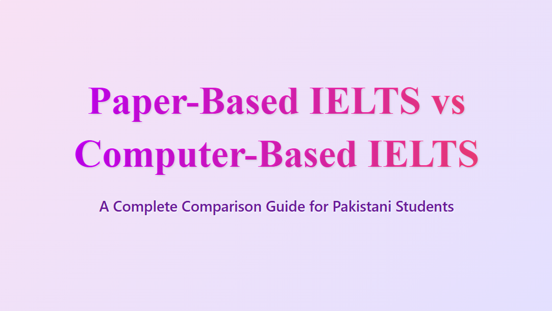 Paper Based Ielts vs Computer Based Ielts