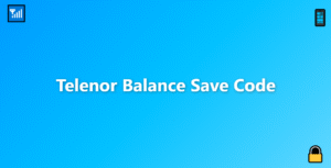 Telenor Balance Save Code