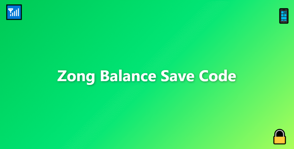 Zong Balance Save Offer Code