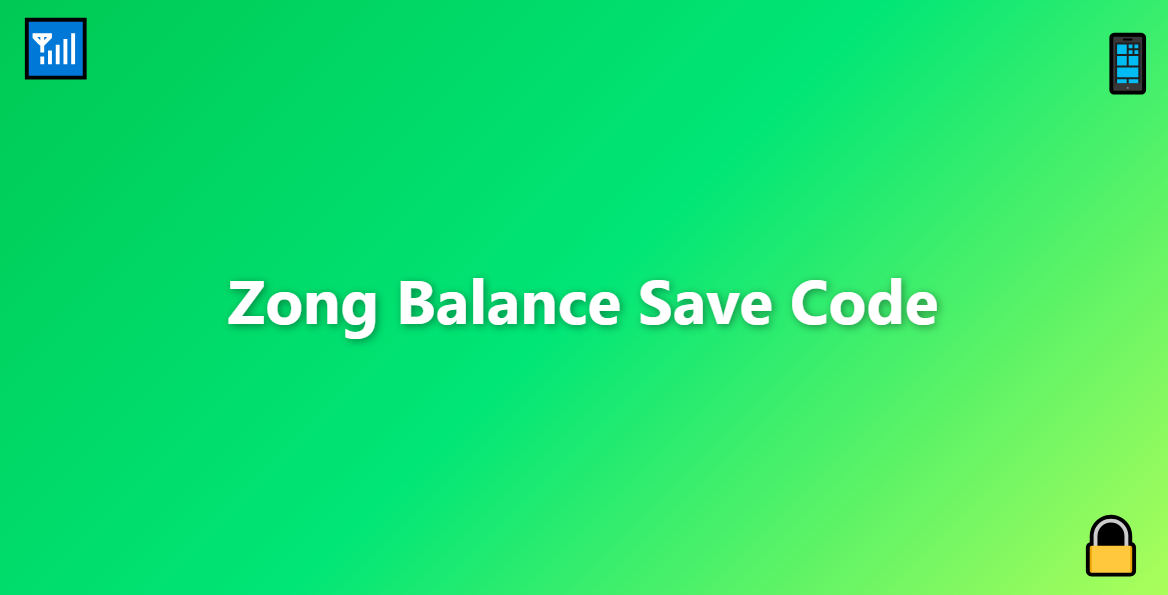Zong Balance Save Offer Code